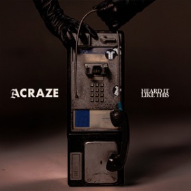 ACRAZE - HEARD IT LIKE THIS